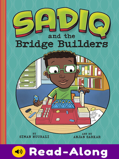 Title details for Sadiq and the Bridge Builders by Siman Nuurali - Available